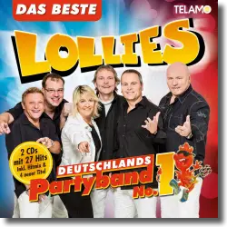 Cover: Die Lollies - Das Beste von Deutschlands Partyband No.1