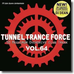 Cover: Various Artists - Tunnel Trance Force Vol. 64