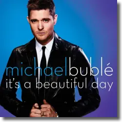 Cover: Michael Bublé - It's A Beautiful Day
