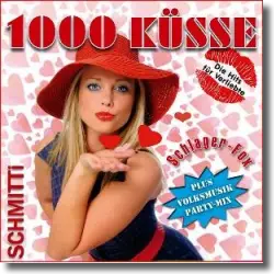 Cover: Schmitti - 1000 Küsse