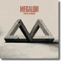 Cover: Megaloh - Endlich Unendlich