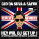 Geo Da Silva & Saftik – Hey Mr. DJ Get Up