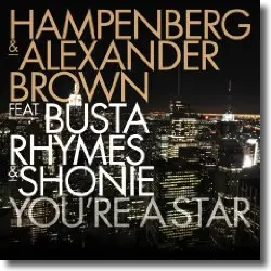 Cover: Hampenberg & Alexander Brown feat. Busta Rhymes & Shonie - You're A Star