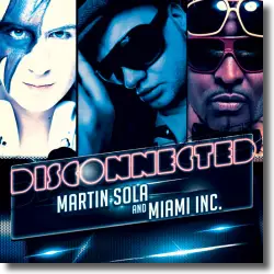 Cover: Martin Sola & Miami Inc - DisConnected