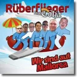 Cover: Rüberflieger feat. Colja - Wir sind auf Mallorca