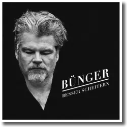 Cover: Bünger - Besser scheitern