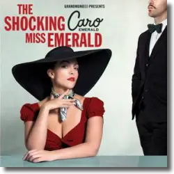 Cover: Caro Emerald - The Shocking Miss Emerald