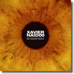 Cover: Xavier Naidoo - Bei meiner Seele