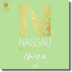 Cover: Various Artists - Nassau Beach Club Ibiza 2013
