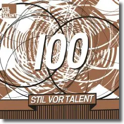 Cover: Various Artists - Oliver Koletzki pres. Stil vor Talent 100