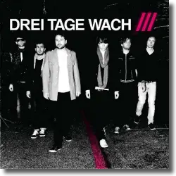 Cover: Drei Tage Wach  /// - Endlich.
