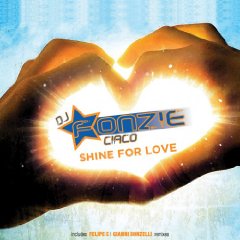 DJ Fonzie Ciaco – Shine For Love