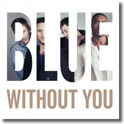 Cover: Blue - Without You