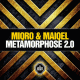 Miqro & Maiqel – Metamorphose 2.0