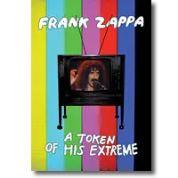 Cover: Frank Zappa - A Token Of His Extreme