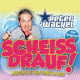 Cover: Peter Wackel - Scheiss drauf! (Mallorca ist nur einmal im Jahr)