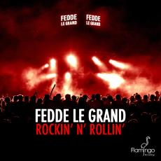 Fedde Le Grand – Rockin' N' Rollin'