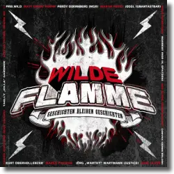 Cover: Wilde Flamme - Geschichten bleiben Geschichten