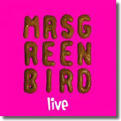 Cover: Mrs. Greenbird - Mrs. Greenbird - Live