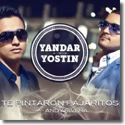 Cover: Yandar & Yostin feat. Andy Rivera - Te Pintaron Pajaritos