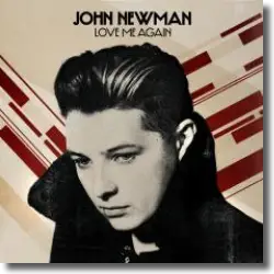 Cover: John Newman - Love Me Again