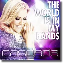 Cover: Cascada - The World Is In My Hand