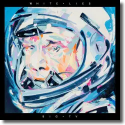 Cover: White Lies - Big TV