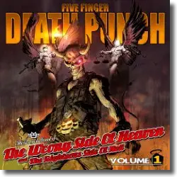 Cover: Five Finger Death Punch - The Wrong Side of Heaven and the Righteous Side of Hell, Vol. 1