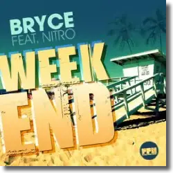 Cover: Bryce feat. Nitro - Weekend
