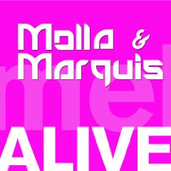 Molla & Marquis – Alive
