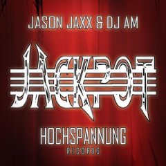 Jason Jaxx & DJ Am – Jackpot