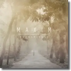Cover: Maxim - Rückspiegel