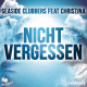 Seaside Clubbers feat. Christina – Nicht Vergessen