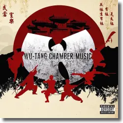 Cover: Wu-Tang Clan - Wu-Tang Chamber Music