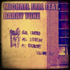 Michael Fall feat. Barry Tone – She's All I Need