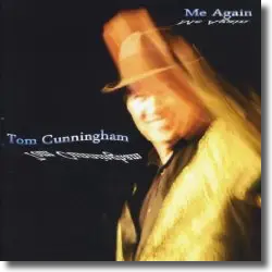 Cover: Tom Cunningham - Me Again