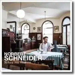 Cover: Norbert Schneider - Schau ma mal