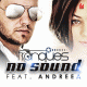 Franques feat. Andreea – No Sound
