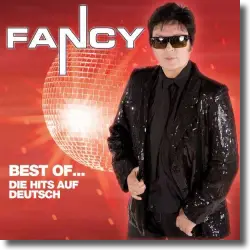 Cover: Fancy - Best Of Fancy: Die Hits auf deutsch