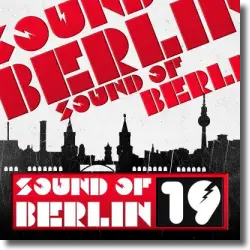 Cover: Various Artists - Sound Of Berlin 19