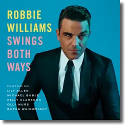 Cover: Robbie Williams - Swings Both Ways