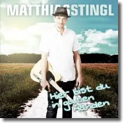 Cover: Matthias Stingl - Hier bist du in guten Händen