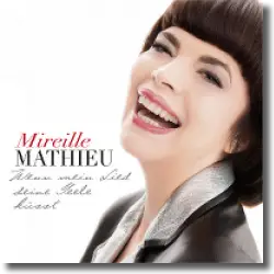 Cover: Mireille Mathieu - Wenn mein Lied deine Seele küsst