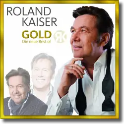 Cover: Roland Kaiser - Gold - Die Neue Best Of