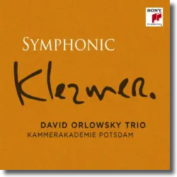 Cover: David Orlowsky Trio - Symphonic Klezmer