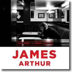 Cover: James Arthur - You're Nobody 'Til Somebody Loves You