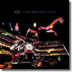 Cover: Muse - Live At Rome Olympic Stadium