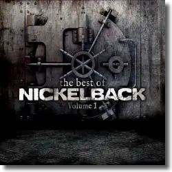 Cover: Nickelback - The Best Of Nickelback Vol. 1