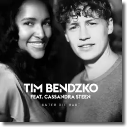 Cover: Tim Bendzko feat. Cassandra Steen - Unter die Haut