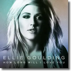 Cover: Ellie Goulding - How Long Will I Love You